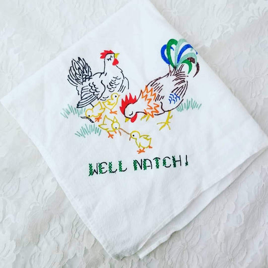 Vintage 1940s Tea Towel ~ Kitschy Retro Style ~ "Well Natch" ~ Chickens ~ Farm Style ~ Rustic