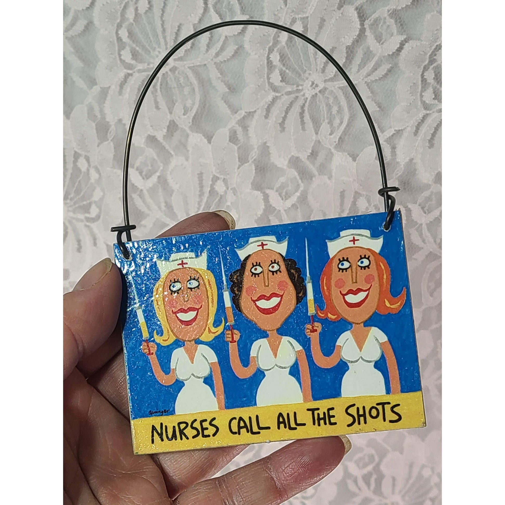 Wood Novelty Sign ~Nurse Gift ~"Nurses Call All The Shots" ~Wall Hanging Ornament ~ Small 3.5" by 2.5" ~ Gift for Healthcare Worker